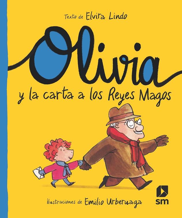 Olivia y la carta a los Reyes Magos | 9788413922201 | Elvira Lindo ; Emilio Urberuaga