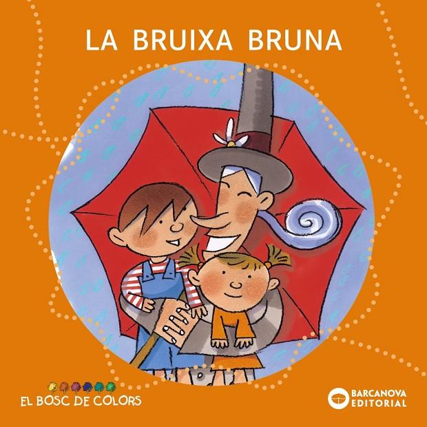 La bruixa Bruna | 9788448914110 | Estel Baldó ; Rosa Gil ; Maria Soliva ; Mercè Canals