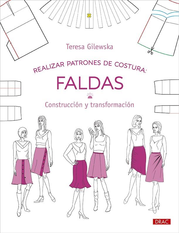 Realizar patrones de costura : Faldas | 9788498746860 | Teresa Gilewska