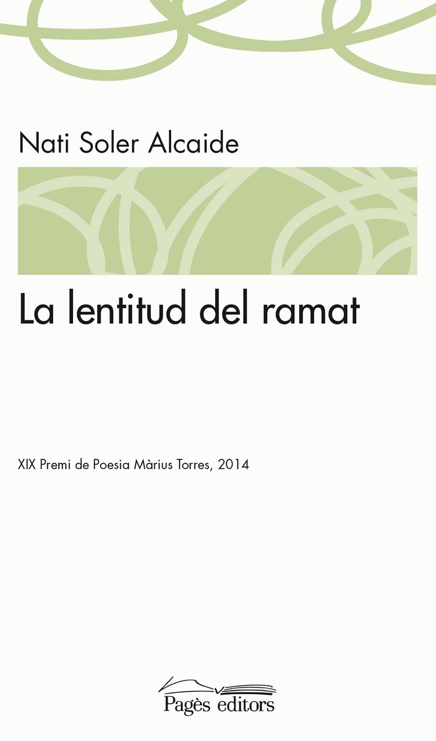 La lentitud del ramat | 9788499755885 | Nati Soler Alcaide