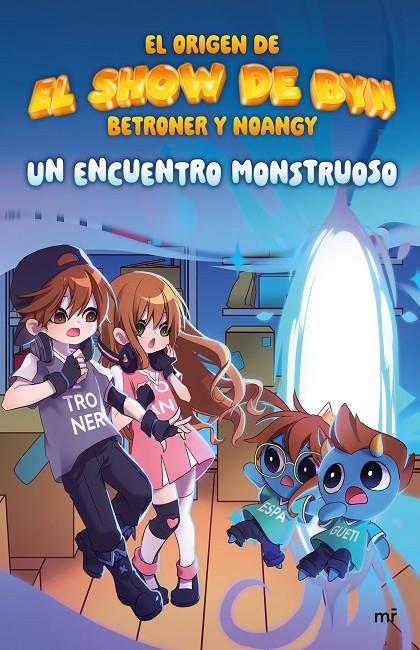 Un encuentro monstruoso (El show de Byn) | 9788427052215 | Betroner ; Noangy