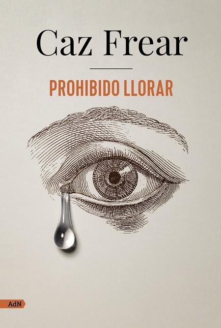 Prohibido llorar | 9788413626383 | Caz Frear