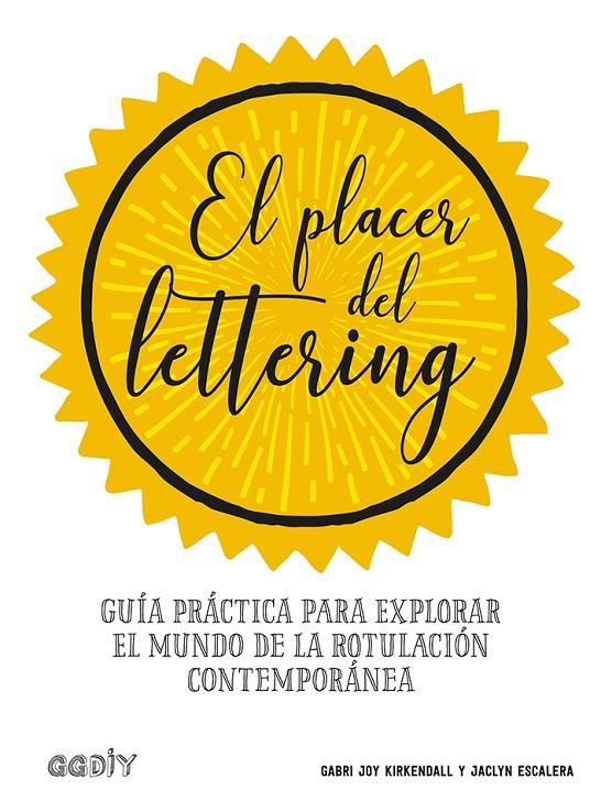 El placer del lettering | 9788425231438 | Gabri Joy Kirkendall ; Jaclyn Escalera