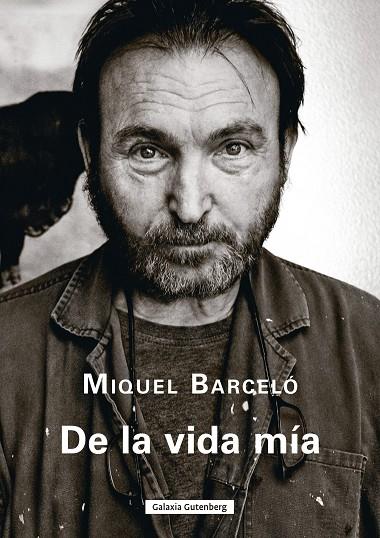 De la vida mía | 9788410107908 | Miquel Barceló