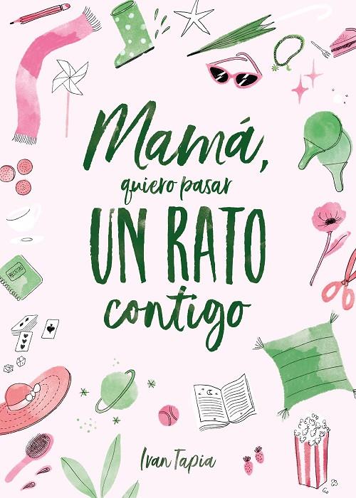 Mamá, quiero pasar un rato contigo | 9788418820311 | Ivan Tapia ; Júlia Gaspar