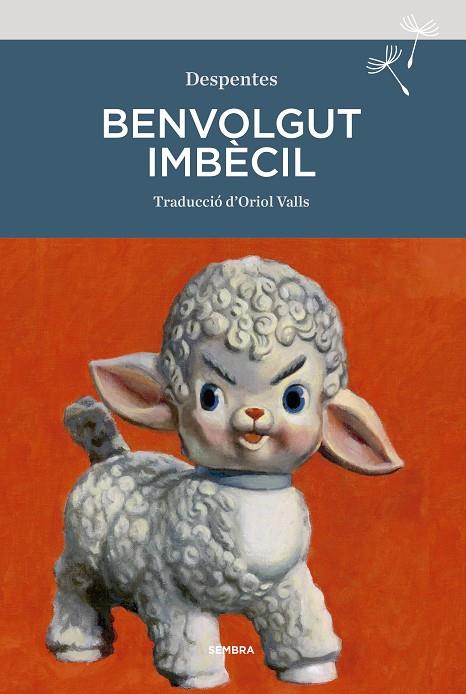 Benvolgut imbècil | 9788416698929 | Virginie Despentes