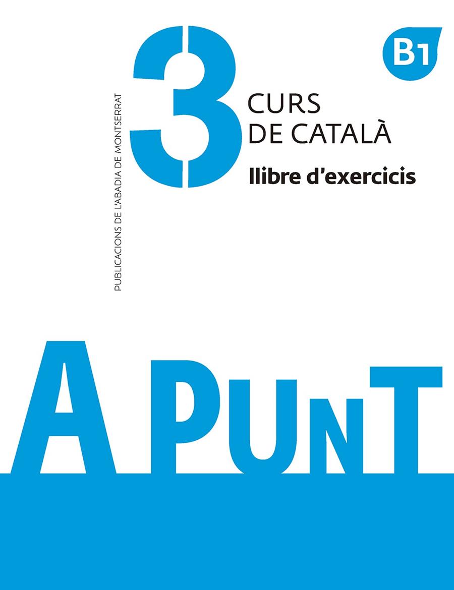 A punt 3 Llibre d'exercicis | 9788491910121 | Albert Vilagrasa Grandia