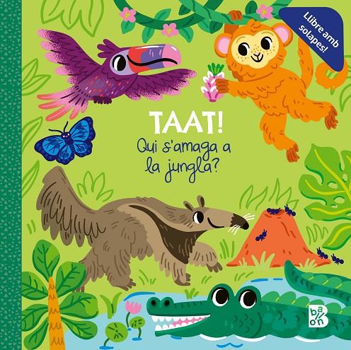 Taat! : qui s'amaga a la jungla? | 9789403238968