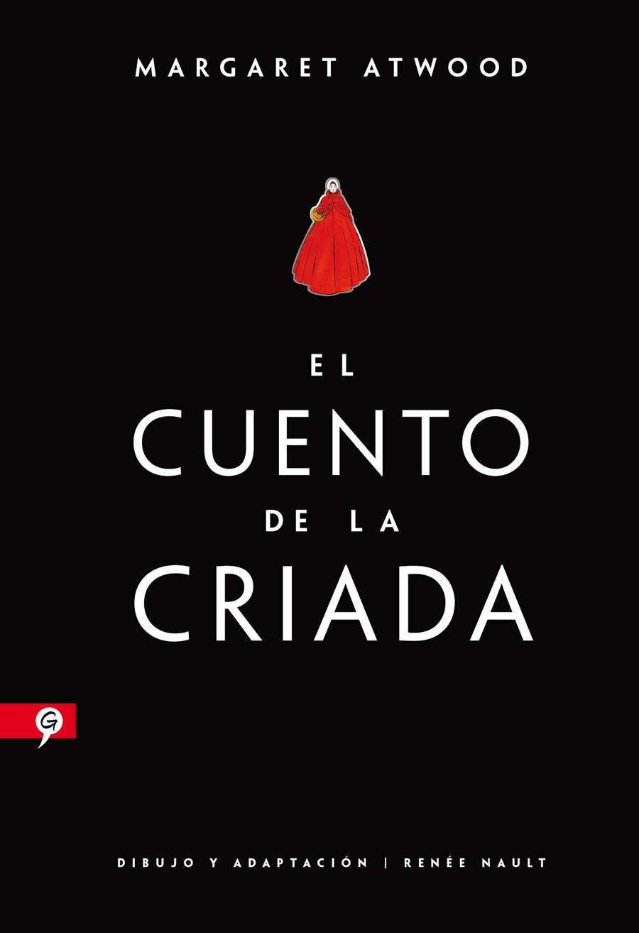 El cuento de la criada | 9788416131532 | Margaret Atwood ; Renée Nault