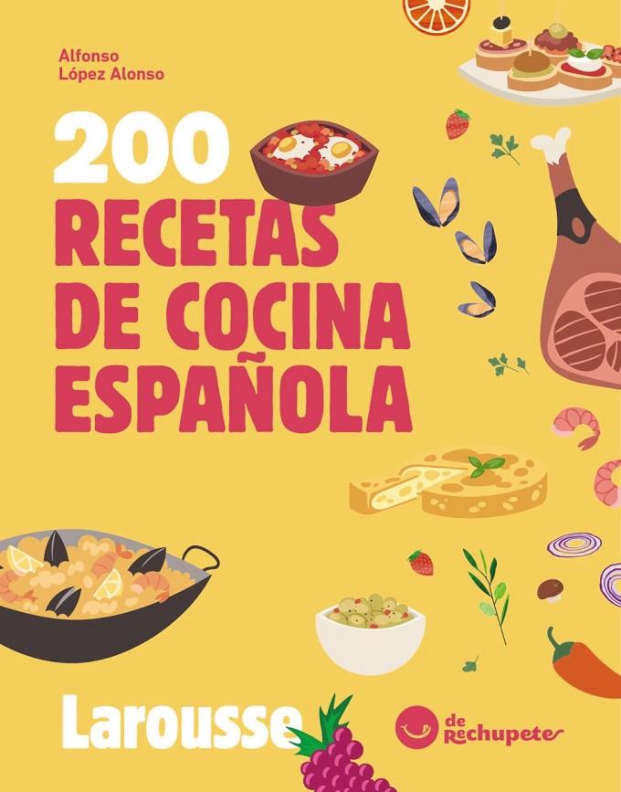 200 recetas de cocina española | 9788410124639 | Alfonso López Alonso