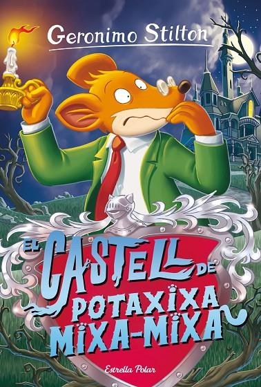 El castell de Potaxixa Mixa-Mixa | 9788413890449 | Geronimo Stilton