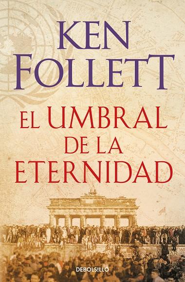 El umbral de la eternidad (The Century ; 3) | 9788466329507 | Ken Follett