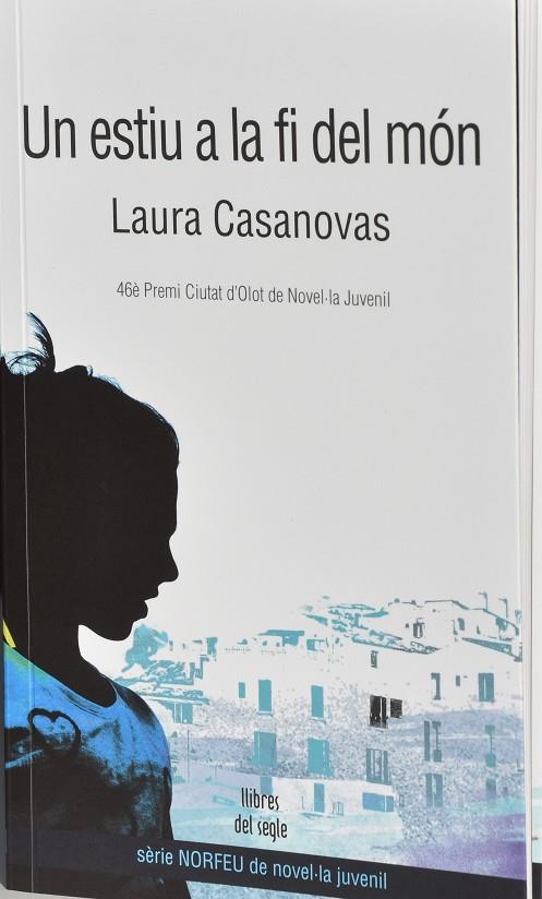 Un estiu a la fi del món | 9788489885899 | Laura Casanovas