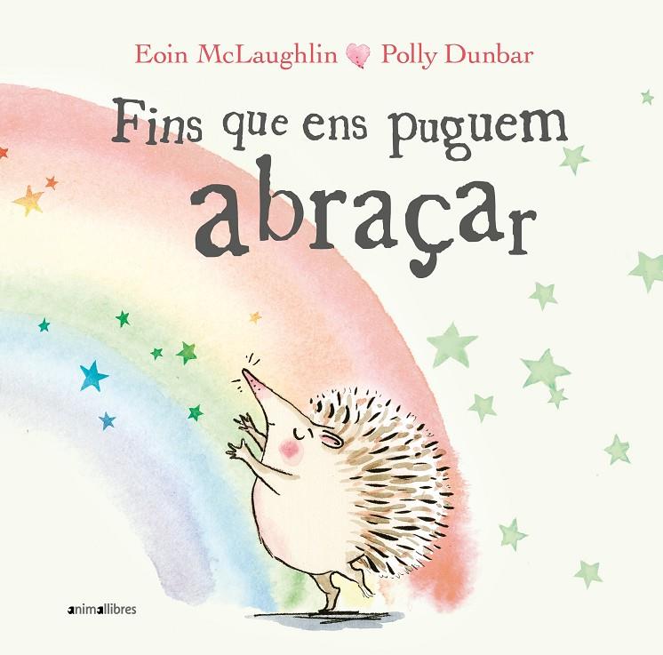 Fins que ens puguem abraçar | 9788417599867 | Eooin McLaughlin ; Polly Dunbar