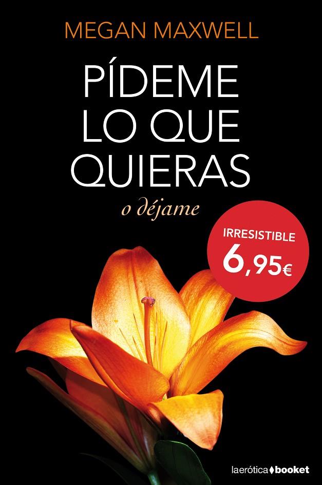 Pídeme lo que quieras o déjame (Pídeme lo que quieras; 3) | 9788408127437 | Megan Maxwell