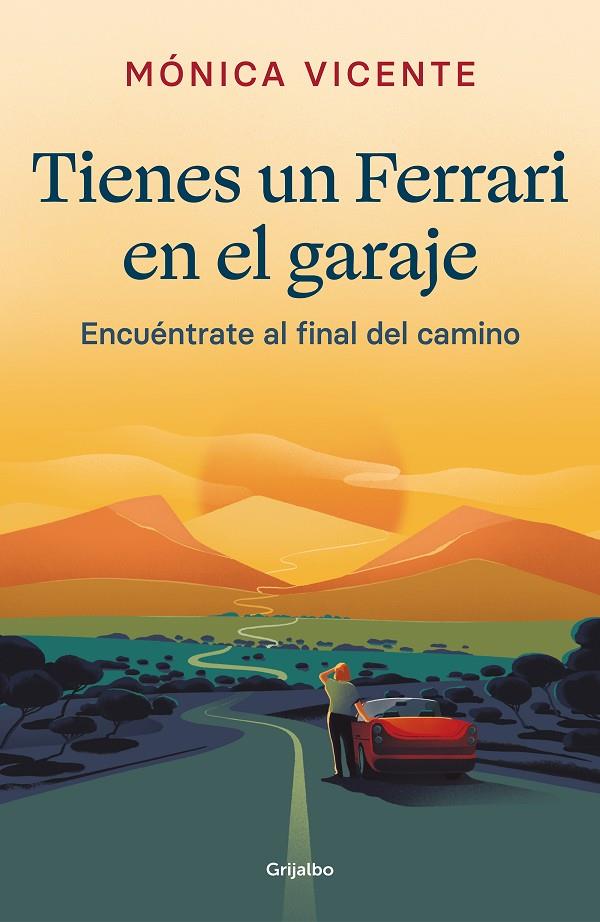 Tienes un Ferrari en el garaje | 9788425360817 | Mónica Vicente