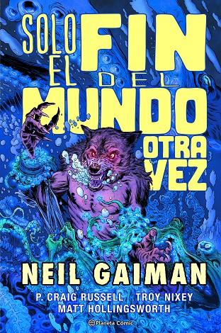 Solo el fin del mundo otra vez | 9788411120302 | Neil Gaiman ; Philip Craig Russell ; Troy Nixey ; Matt Hollingsworth