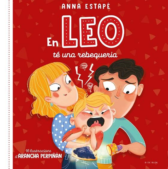 En Leo té una rebequeria | 9788419048516 | Anna Estapé ; Arancha Perpiñán