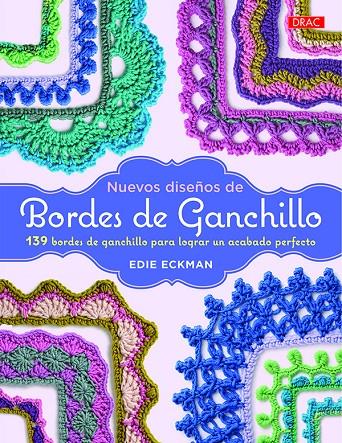 Nuevos diseños de bordes de ganchillo | 9788498745801 | Edie Eckman