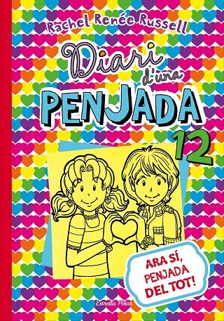 Diari d'una penjada 12 : Ara sí, penjada del tot! | 9788491374015 | Rachel Renée Russell