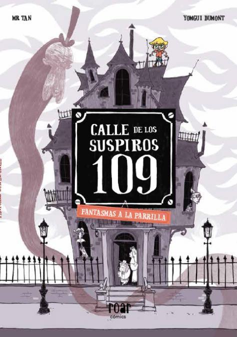 Calle de los suspiros 109 : fantasmas a la parrilla | 9788418277771 | Mr. Tan ; Yomgui Dumont