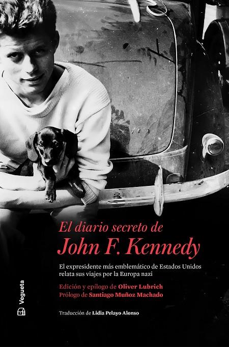 El diario secreto de John F. Kennedy | 9788418449079 | John F. Kennedy ; Lem Billings