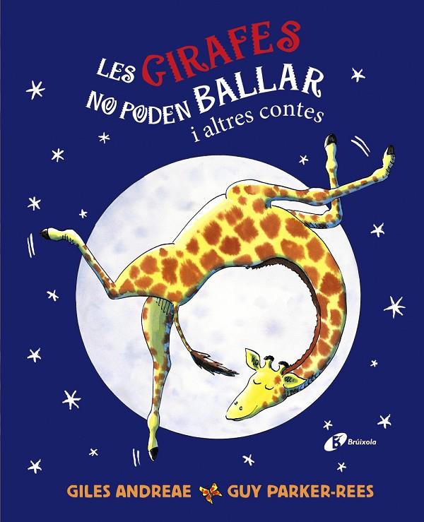 Les girafes no poden ballar i altres contes | 9788413492797 | Giles Andreae ; Guy Parker-Rees