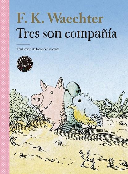 Tres son compañía | 9788418733949 | F.K. Waechter