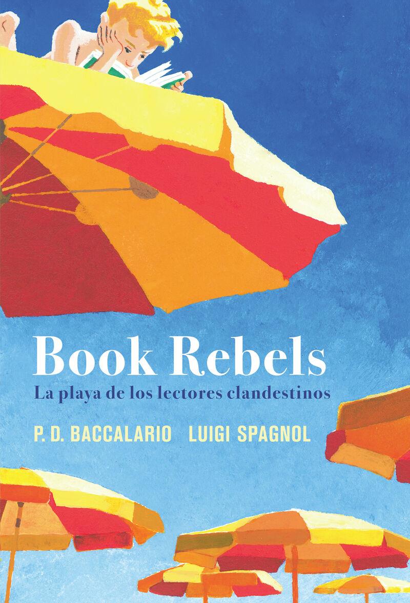 Book Rebels | 9788419004857 | Pierdomenico Baccalario ; Luigi Spagnol