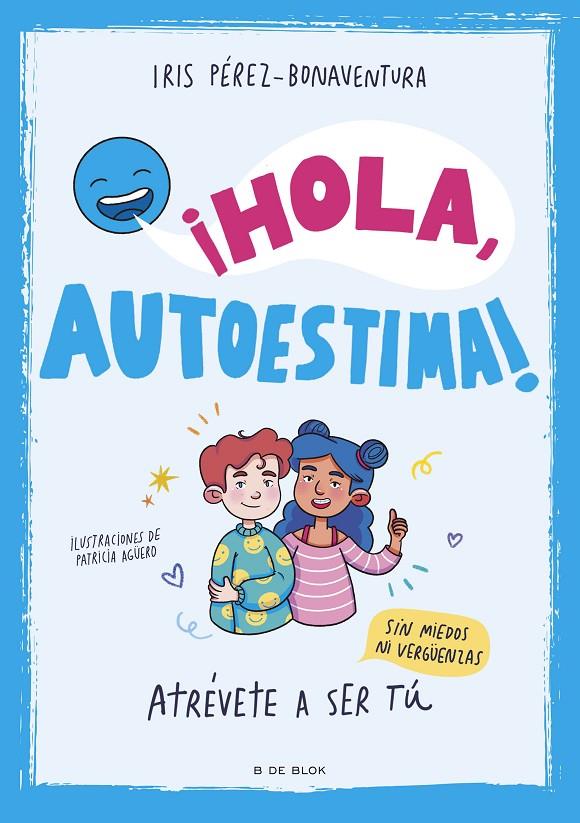 ¡Hola, autoestima! | 9788419522405 | Iris Pérez Bonaventura