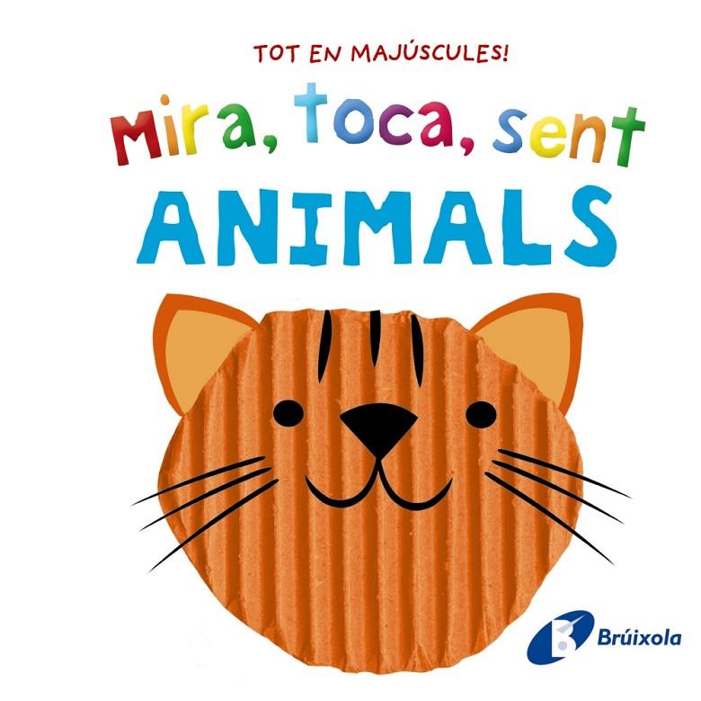 Mira, toca, sent : Animals | 9788413492865