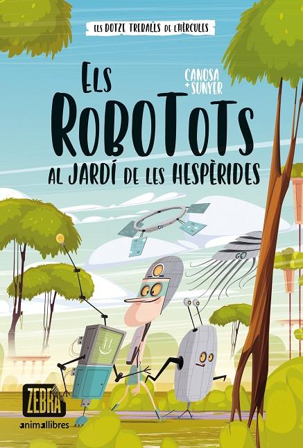 Els Robotots al jardí de les Hespèrides (Els dotze treballs de l'Hèrcules; 3) | 9788419659323 | Oriol Canosa ; Jordi Sunyer