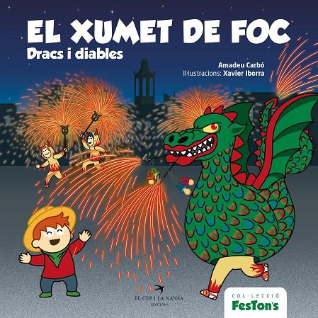 El xumet de foc : dracs i diables | 9788418522697 | Amadeu Carbó ; Xavier Iborra