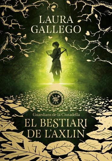 El bestiari de l'Axlin (Guardians de la Ciutadella; 1) | 9788490439326 | Laura Gallego