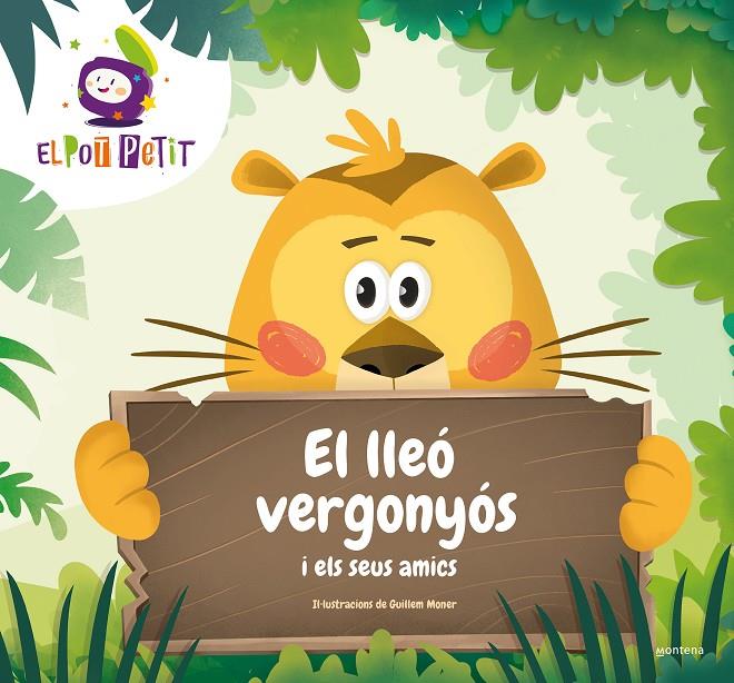 El lleó vergonyós i els seus amics | 9788417922221 | El Pot Petit ; Guillem Moner