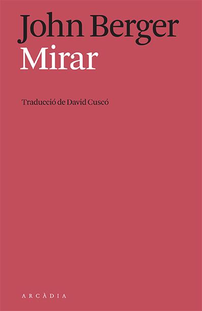 Mirar (català) | 9788412592634 | John Berger