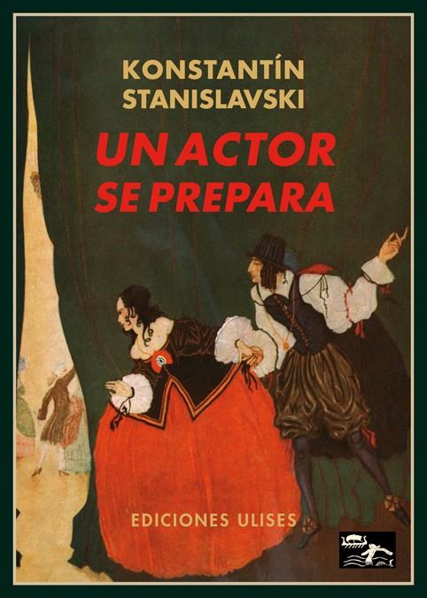 Un actor se prepara | 9788494100239 | Konstantin Stanislavski