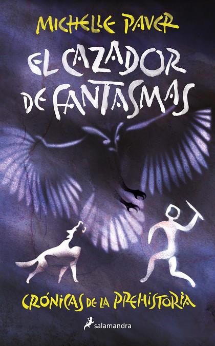 El cazador de fantasmas (Crónicas de la prehistoria; 6) | 9788418797309 | Michelle Paver