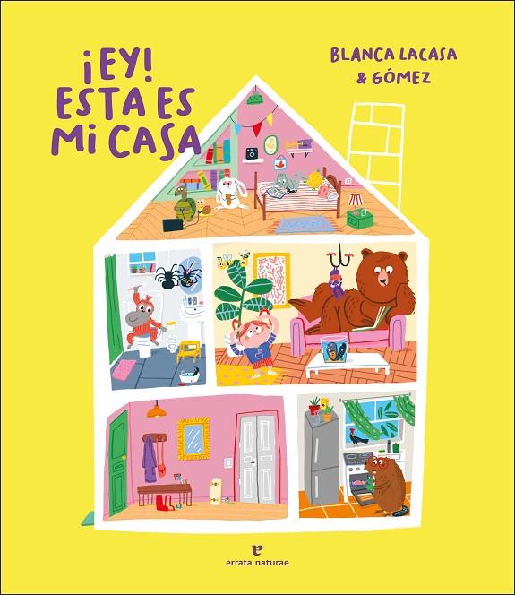 ¡Ey! Esta es mi casa | 9788417800765 | Blanca Lacasa ; Gómez