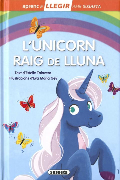 L'unicorn Raig de Lluna | 9788467783247 | Estelle Talavera ; Eva María Gey