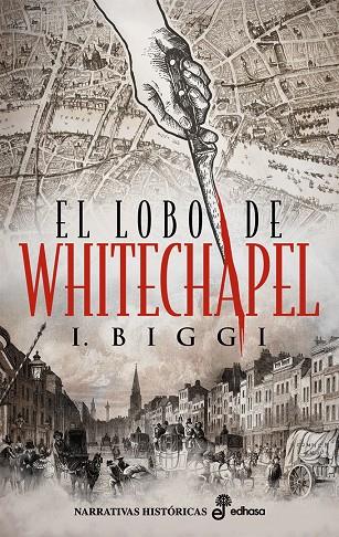 El lobo de Whitechapel | 9788435063982 | Iñaki Biggi