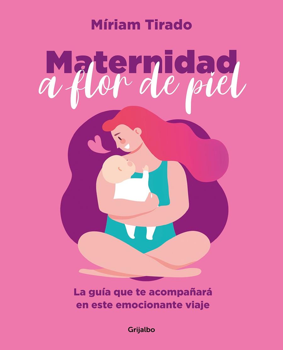 Maternidad a flor de piel | 9788425362088 | Míriam Tirado