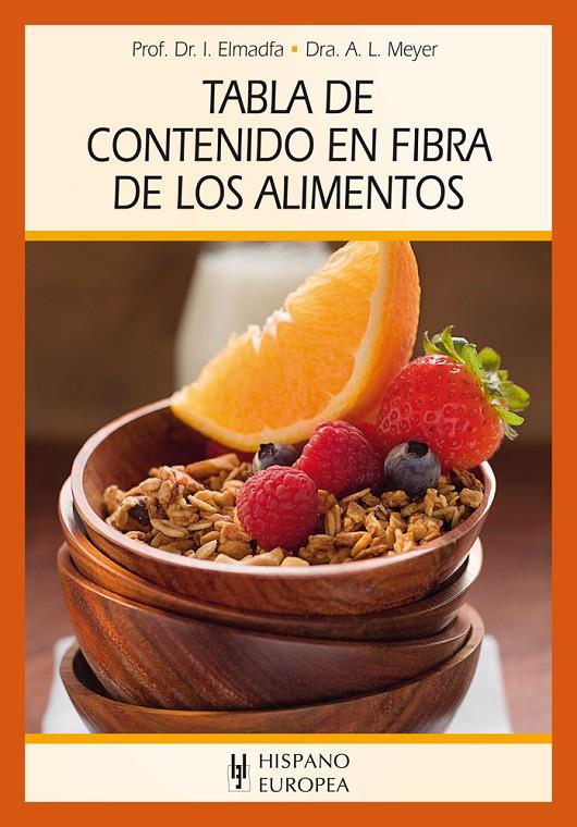 Tabla de contenido en fibra de los alimentos | 9788425520990 | Ibrahim Elmadfa ; Alexa Meyer