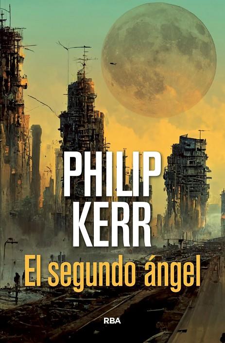 El segundo ángel | 9788491876991 | Philip Kerr