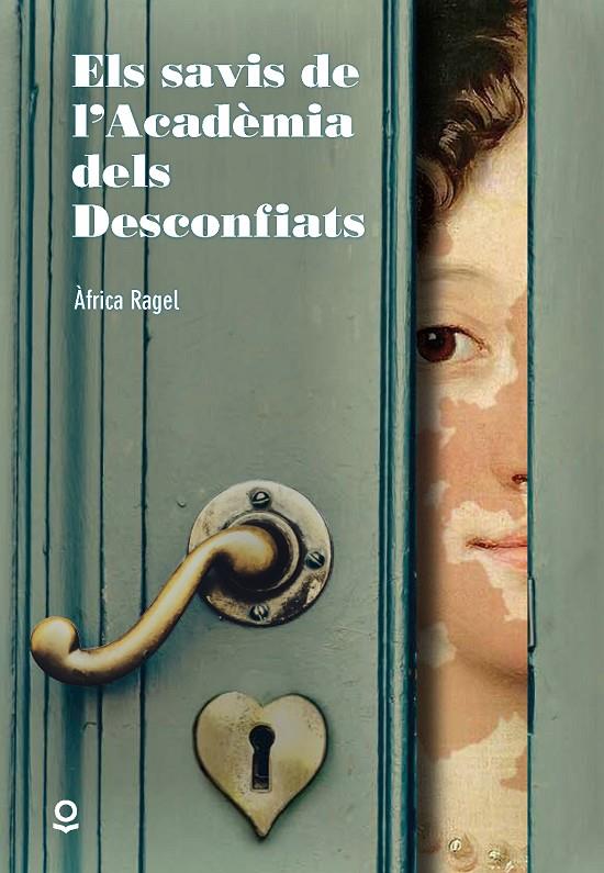 Els savis de l'Academia dels Desconfiats | 9788418650239 | Àfrica Ragel