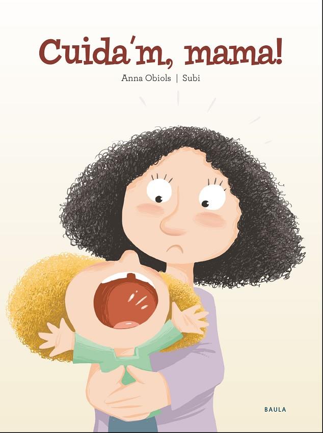 Cuida'm, mama! | 9788447941957 | Anna Obiols ; Subi