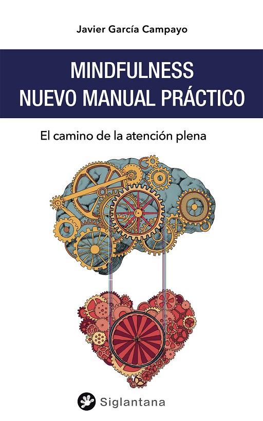 Mindfulnes : nuevo manual práctico | 9788494822360 | Javier García Campayo