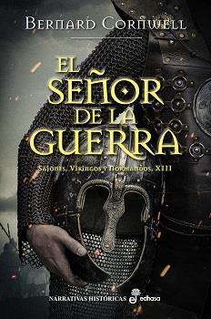 El señor de la guerra (Sajones, vikingos y normandos; 13) | 9788435063722 | Bernard Cornwell