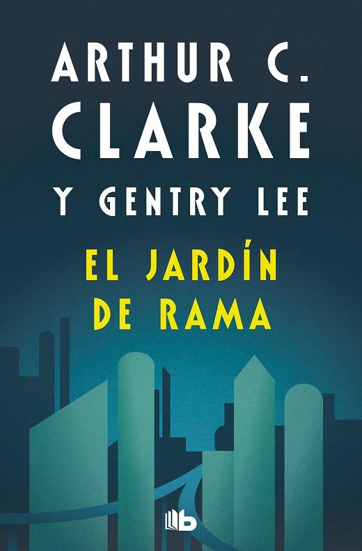 El jardín de Rama (Rama; 3) | 9788498723779 | Arthur C. Clarke ; Gentry Lee