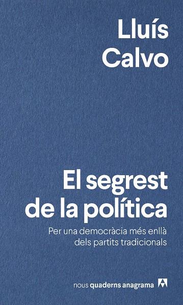 El segrest de la política | 9788433924049 | Lluís Calvo